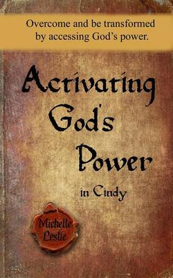 Activating God's Power in Cindy