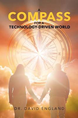 A Compass for a Technology-Driven World