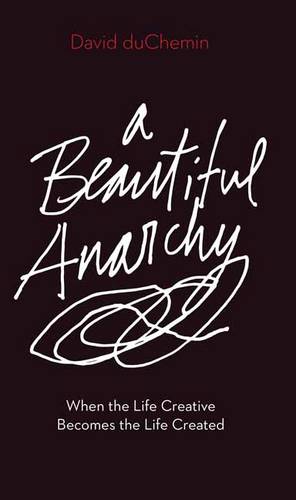 A Beautiful Anarchy