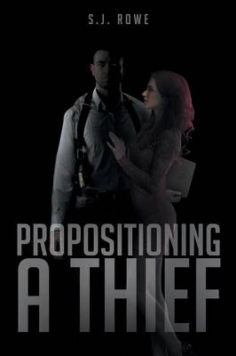 Propositioning A Thief