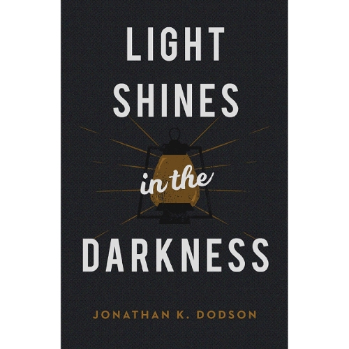 Light Shines in the Darkness (25–pa