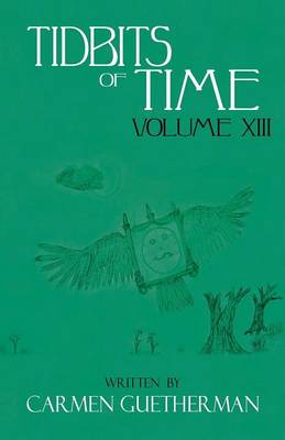 Tidbits of Time Volume XIII
