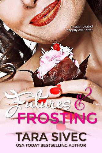 Futures and Frosting Volume 2