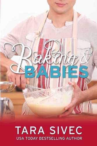 Baking and Babies Volume 3