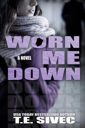 Worn Me Down Volume 3