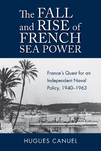 The Fall and Rise of French Sea Power