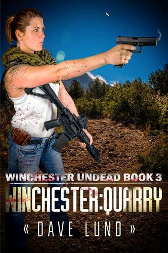 Winchester: Quarry Volume 3