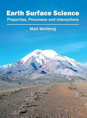 Earth Surface Science: Properties, Processes and Interactions