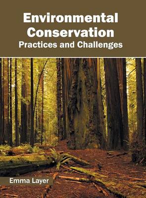 Environmental Conservation: Practices and Challenges