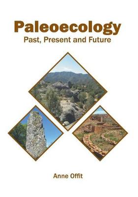 Paleoecology: Past, Present and Future