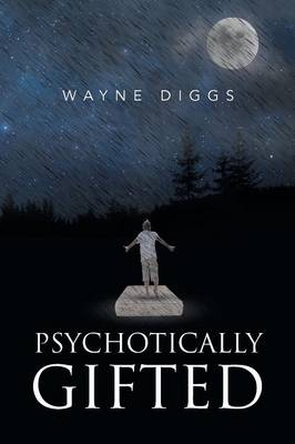Psychotically Gifted