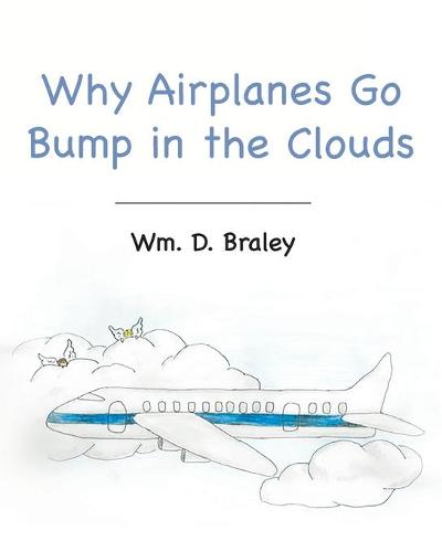 Why Airplanes Go Bump in the Clouds