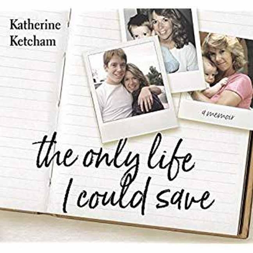 The Only Life I Could Save