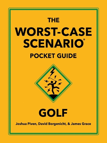 The Worst-Case Scenario Pocket Guide: Golf