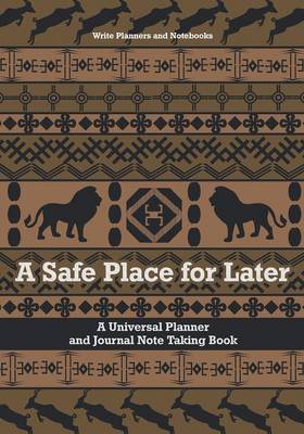 A Safe Place for Later