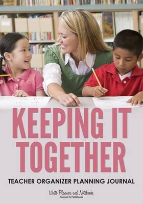Keeping It Together