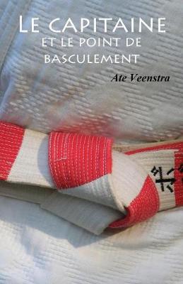 Le Capitaine Et Le Point de Basculement (French)
