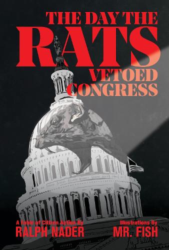 The Day The Rats Vetoed Congress