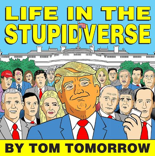 Life in the Stupidverse