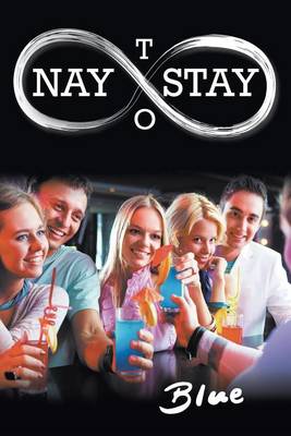 Nay to Stay