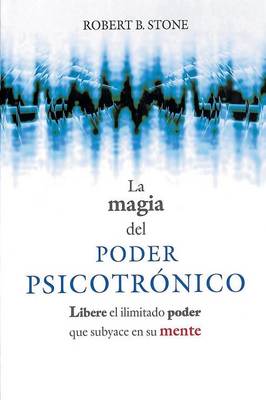 La Magia del Poder Psicotronico