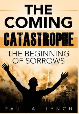 The Coming Catastrophe