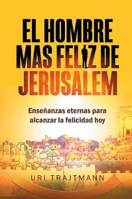 El Hombre mas Feliz de Jerusalem
