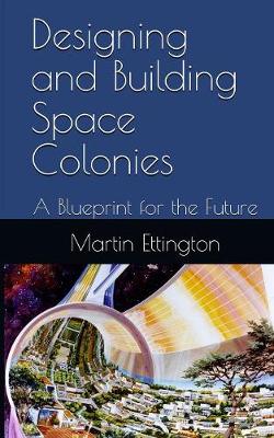 Designing & Building Space Colonies