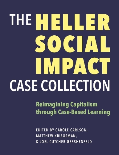 The Heller Social Impact Case Collection Volume 1