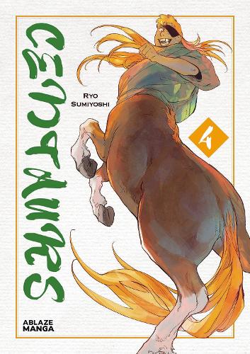 CENTAURS VOL. 4 Volume 4