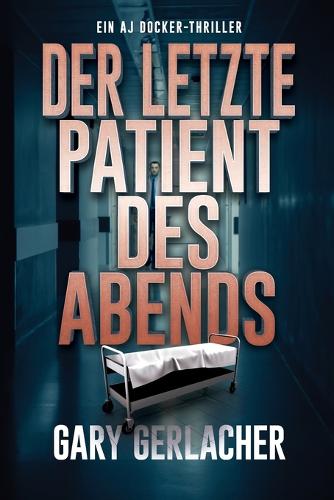 Der letzte Patient des Abends