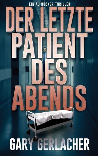 Der letzte Patient des Abends