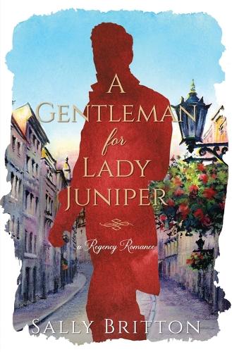 A Gentleman for Lady Juniper