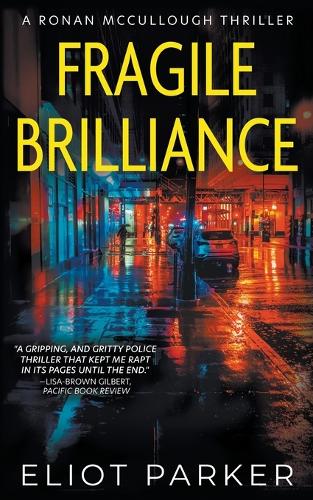 Fragile Brilliance