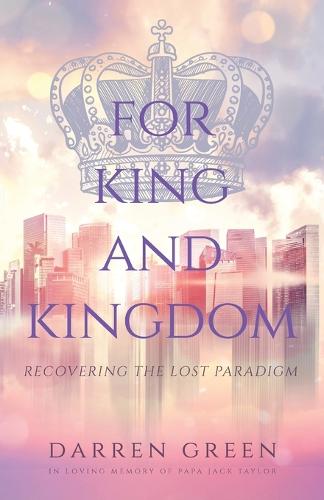 For King and Kingdom