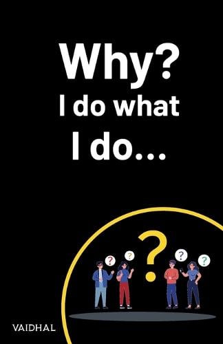 Why? I do what I do...
