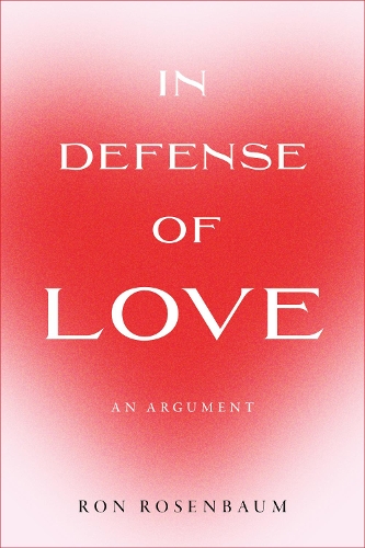 In Defense of Love