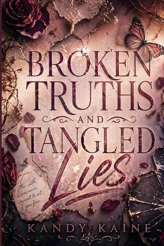 Broken Truth And Tangled Lies