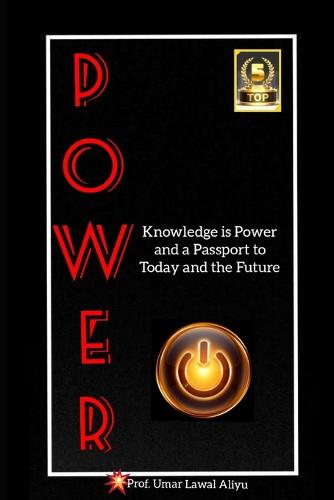 Knowledge is Power and a Passport to Today and the Future