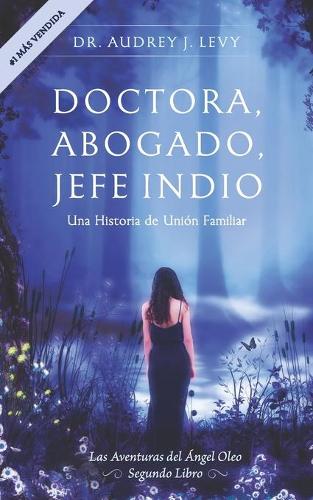 Doctora, Abogado, Jefe Indio