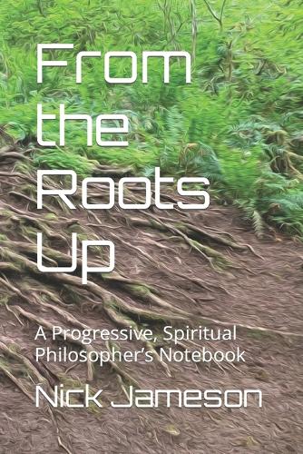 From the Roots Up