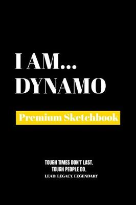 I Am Dynamo