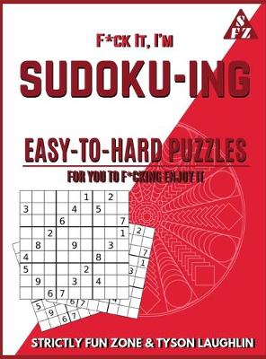 F*ck It, I'm Sudoko-ing