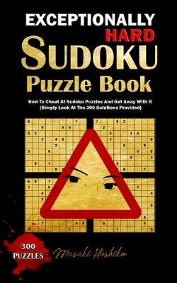 Exceptionally Hard Sudoku Puzzle Book