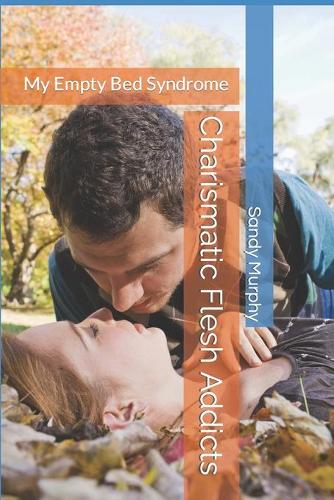 Charismatic Flesh Addicts