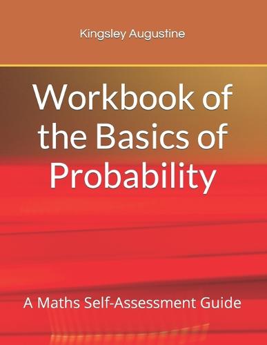 Workbook of the Basics of Probability