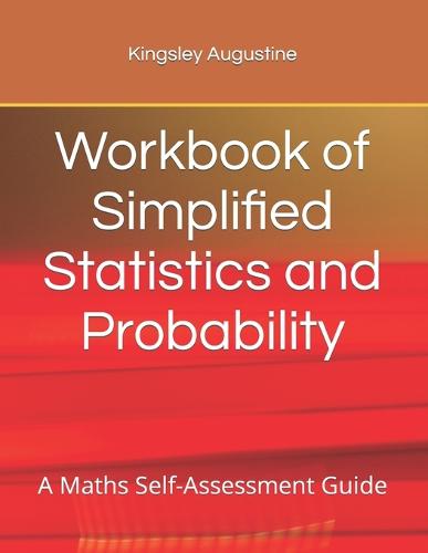 Workbook of Simplified Statistics and Probability