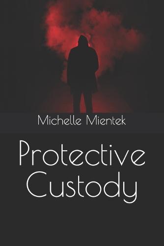Protective Custody