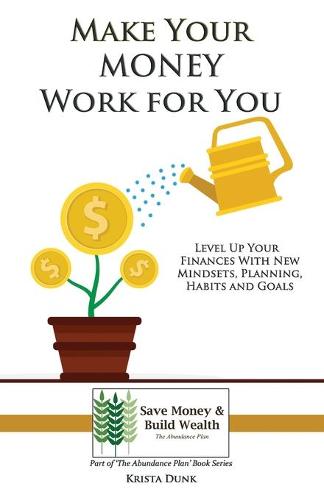 Make Your Money Work for You