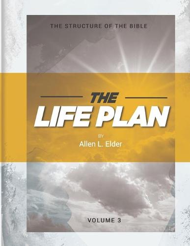The LIFE Plan Volume Three